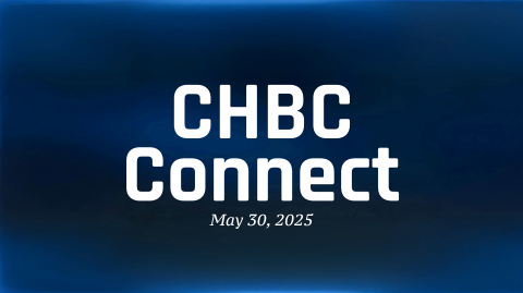 CHBC Connect for May 30, 2025