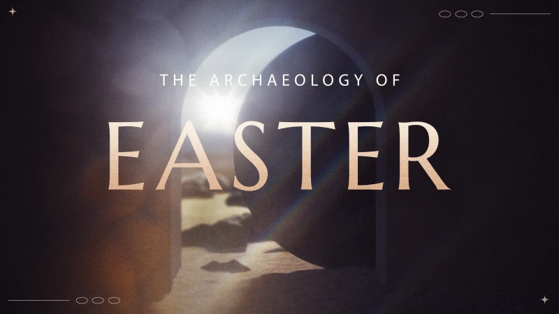 The Archaeology of Easter