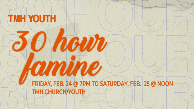 TMH Youth 30 Hour Famine