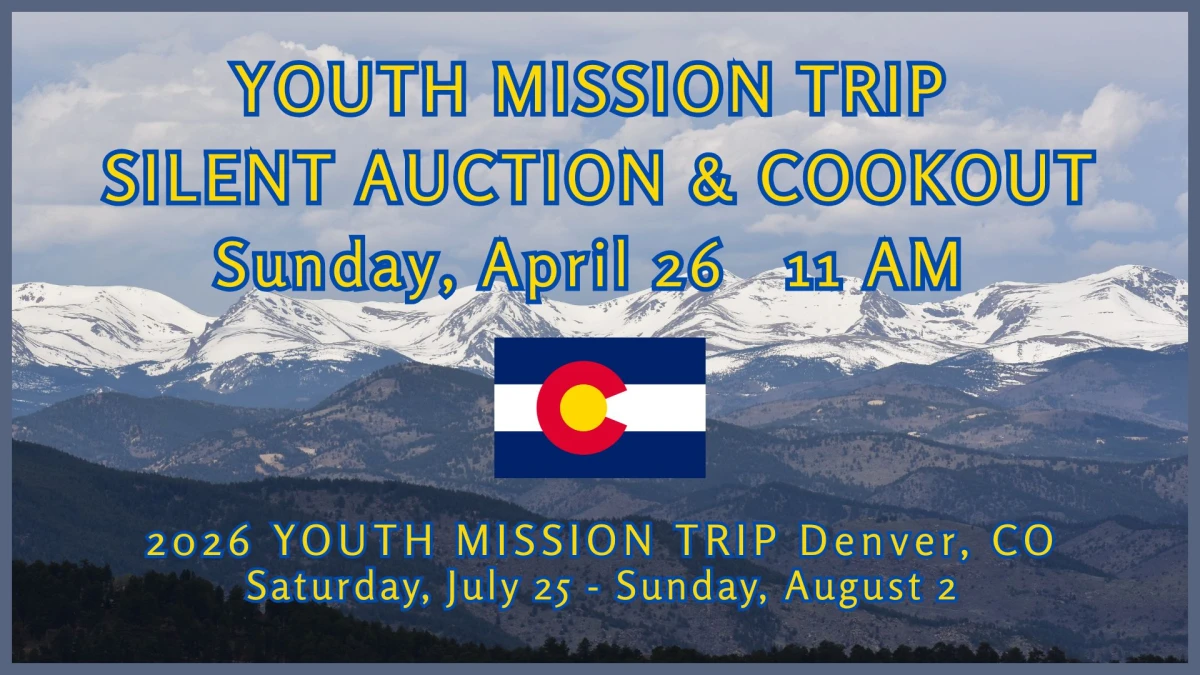 11:00 - Youth Mission Trip Silent Auction and Cookout
