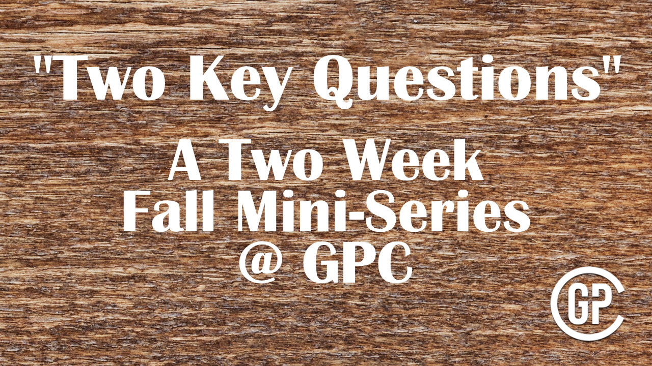Two Key Questions