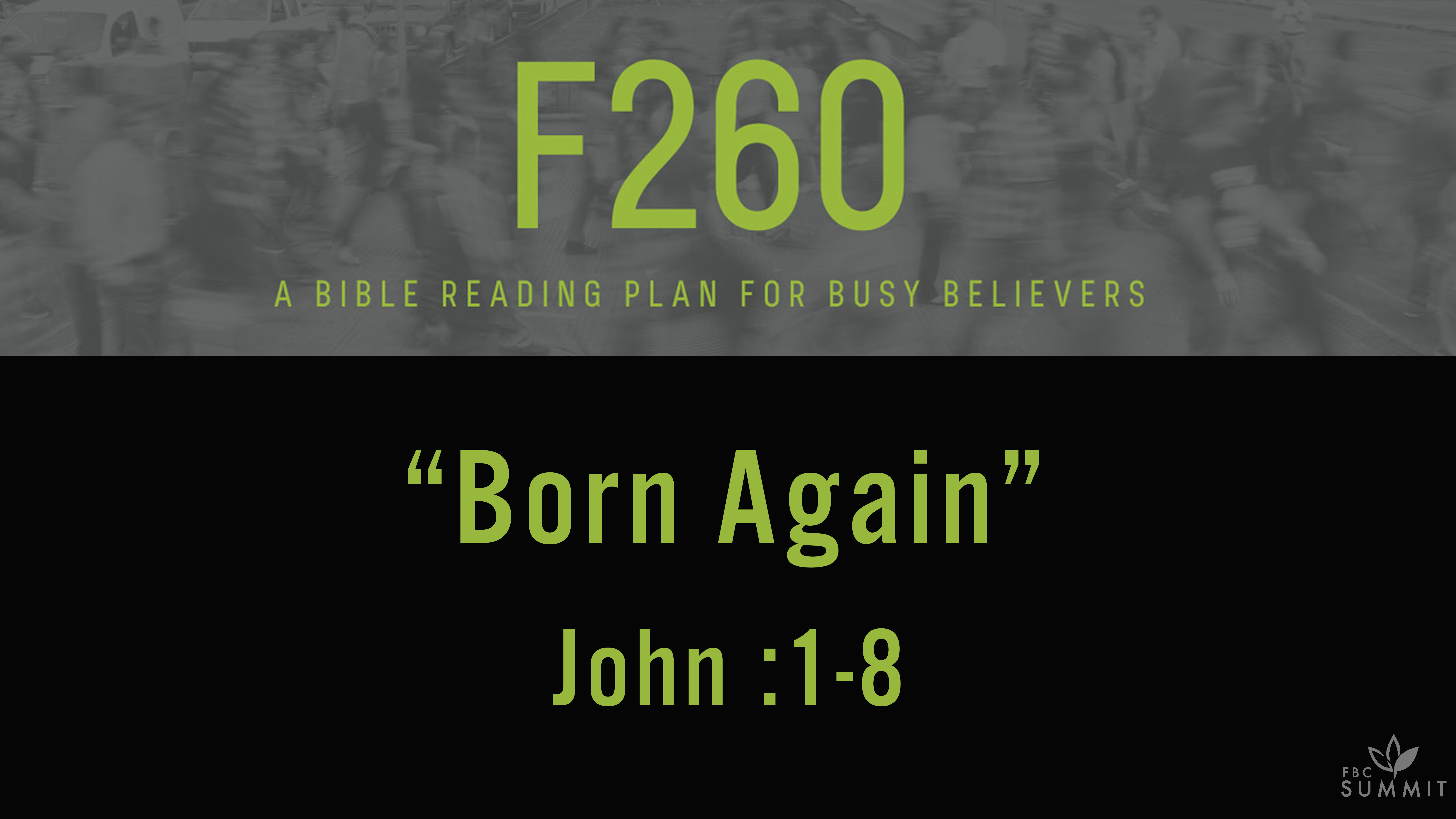 F260: "Born Again" John 3:1-8