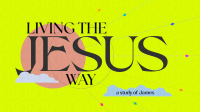 Living the Jesus Way