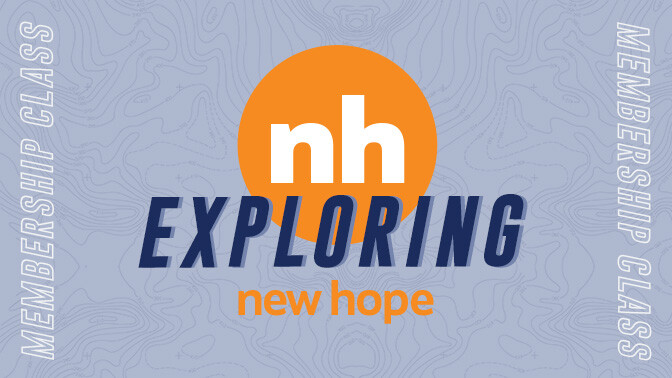 Explore New Hope: Membership Class