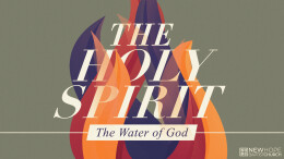 The Holy Spirit, The Water of God \ June 2, 2024