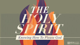 Knowing How To Please God \ July 21, 2024