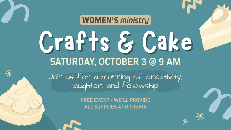 Women's Ministry: Crafts and Cake