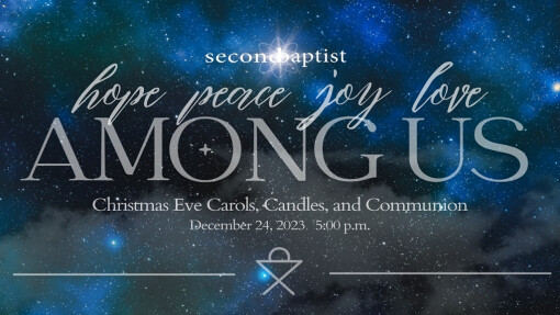 Christmas Eve Carols, Candles and Communion - December 24, 2023 - 5pm