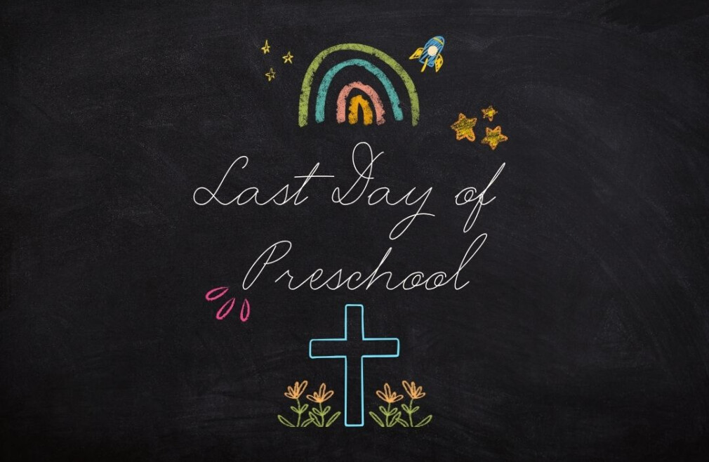 Last Day of Preschool & Family Picnic