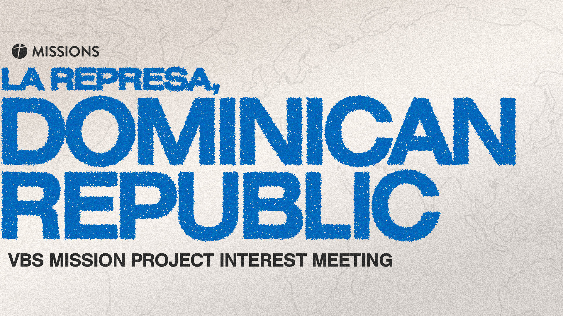 La Represa VBS Mission Project Interest Meeting 