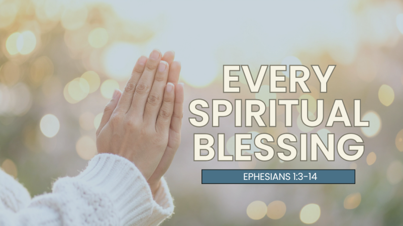 Every Spiritual Blessing