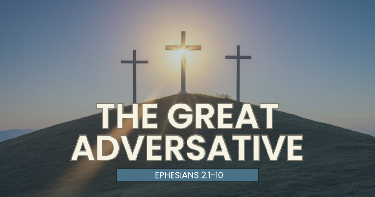 The Great Adversative | Sermons | Fairview Evangelical Presbyterian Church