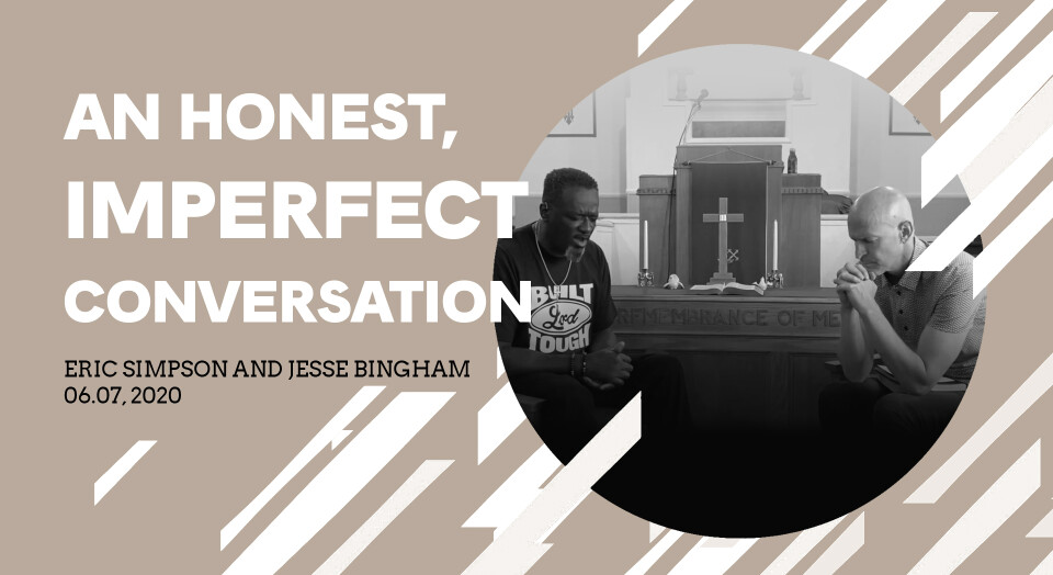 An Honest, Imperfect Conversation