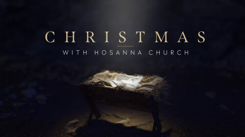 Christmas with Hosanna