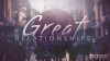 Great Relationships - Part 7 - CC