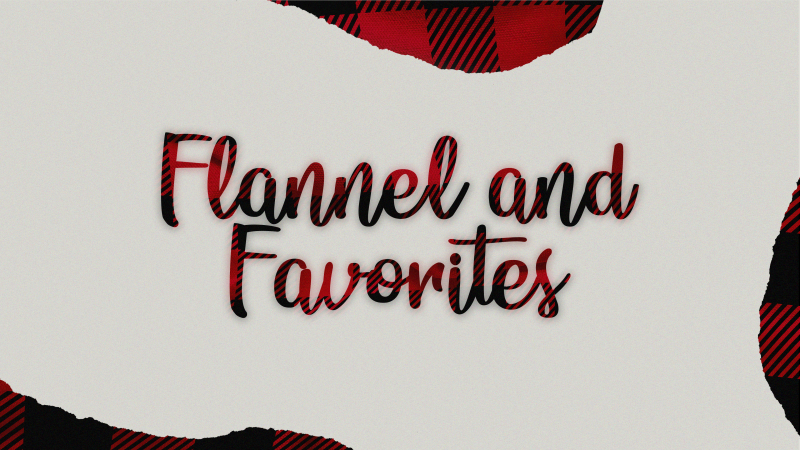 Women's Flannel and Favorites