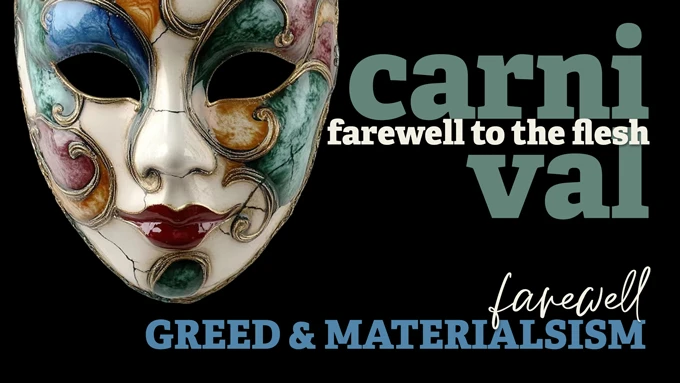 Farewell to Greed and Materialism