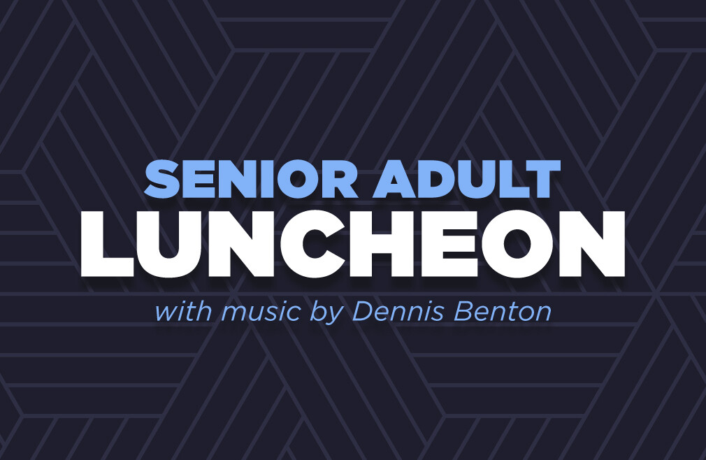 Senior Adult Luncheon