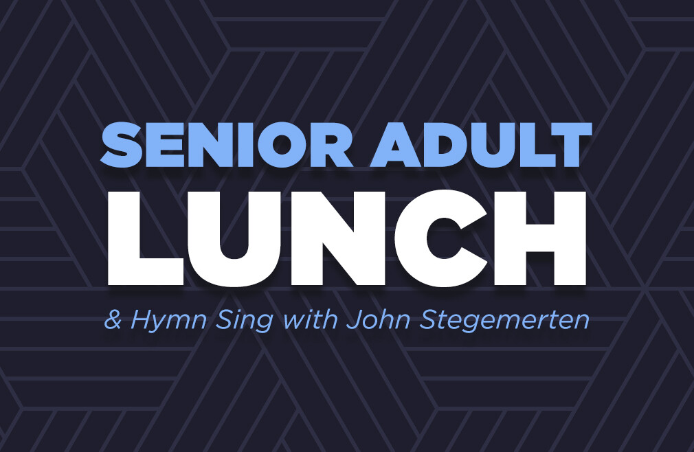 Senior Adult Lunch