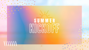 Summer Kickoff