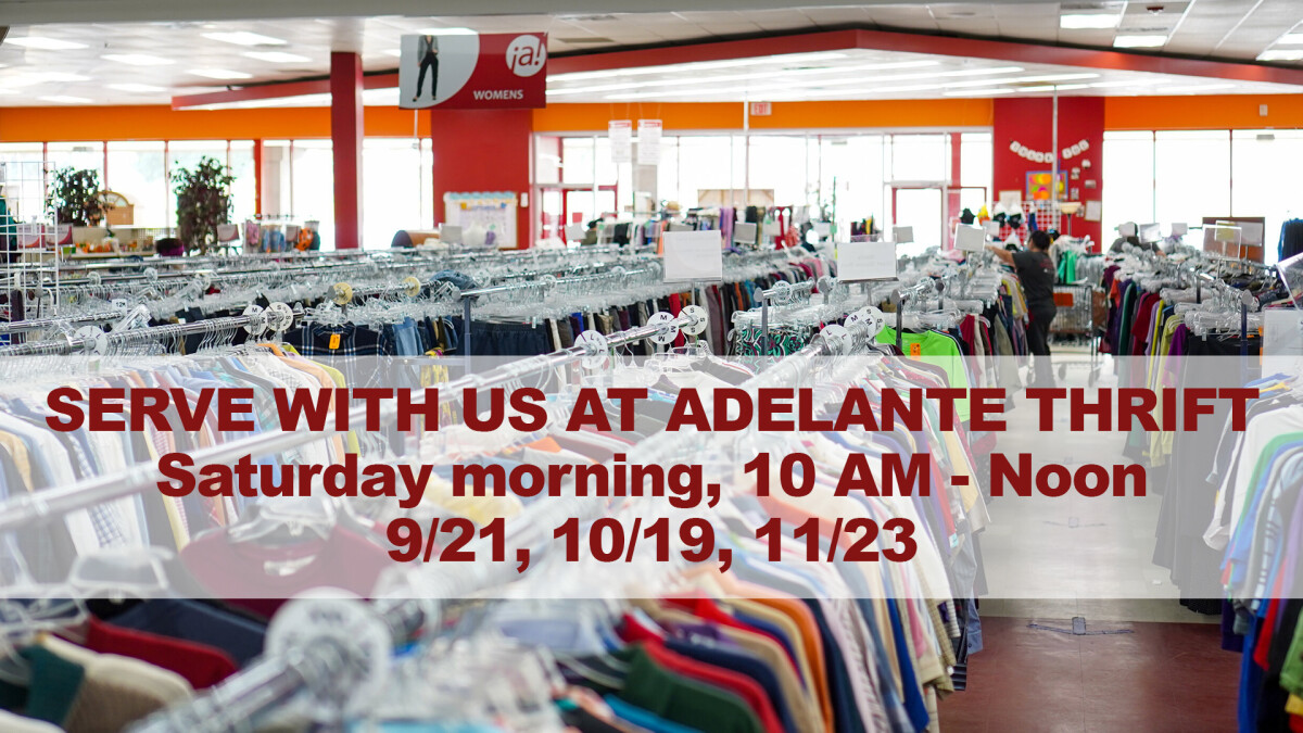 Serve at Adelante Thrift