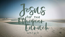 Jesus for the Ethiopian