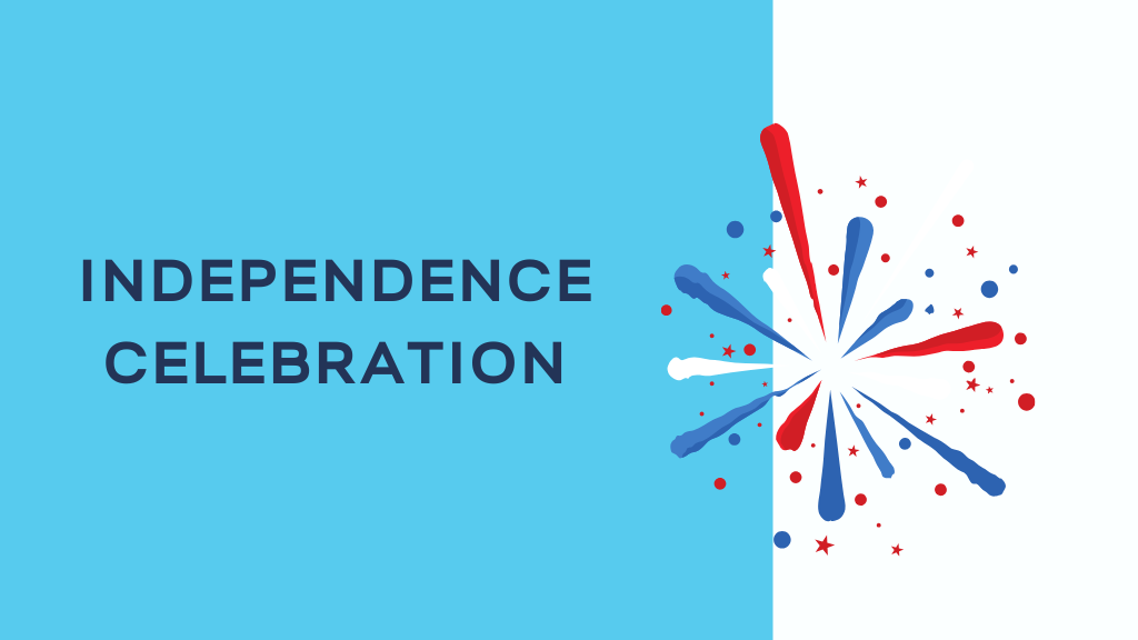 Independence Celebration