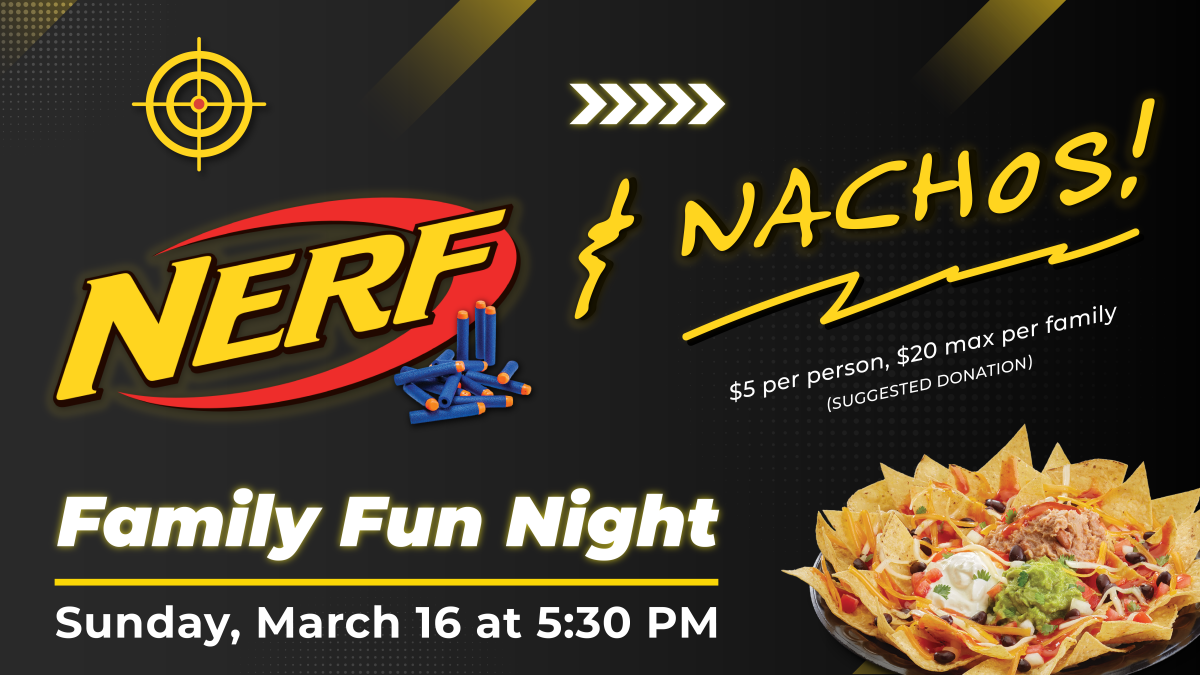 Nerf & Nachos (Family Fun Night)