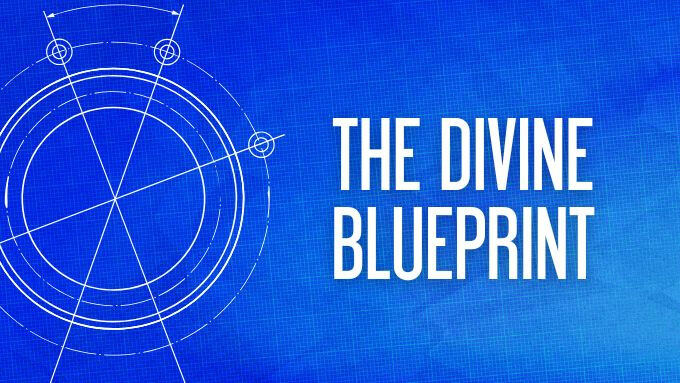 The Divine Blueprint