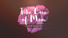 Take Care of Mom