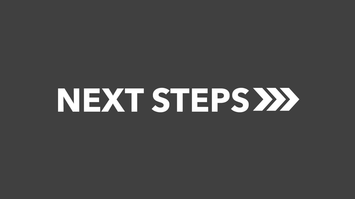 Next Steps