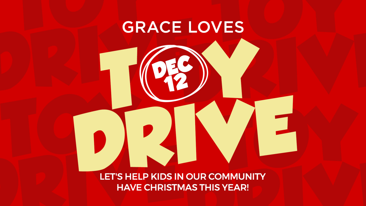 Grace Loves Toy Drive  (EXTENDED)