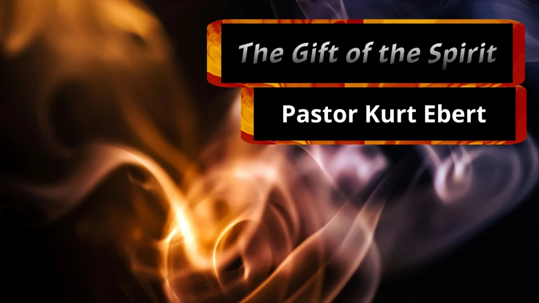 The Gift of the Spirit