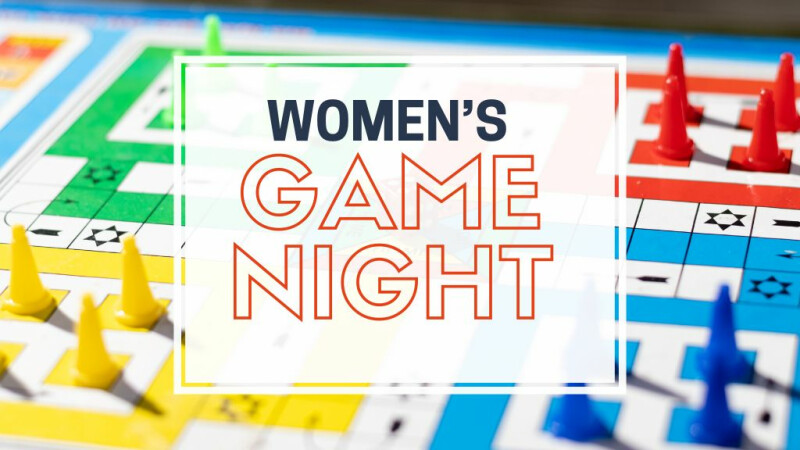 Women's Game Night Extravaganza!