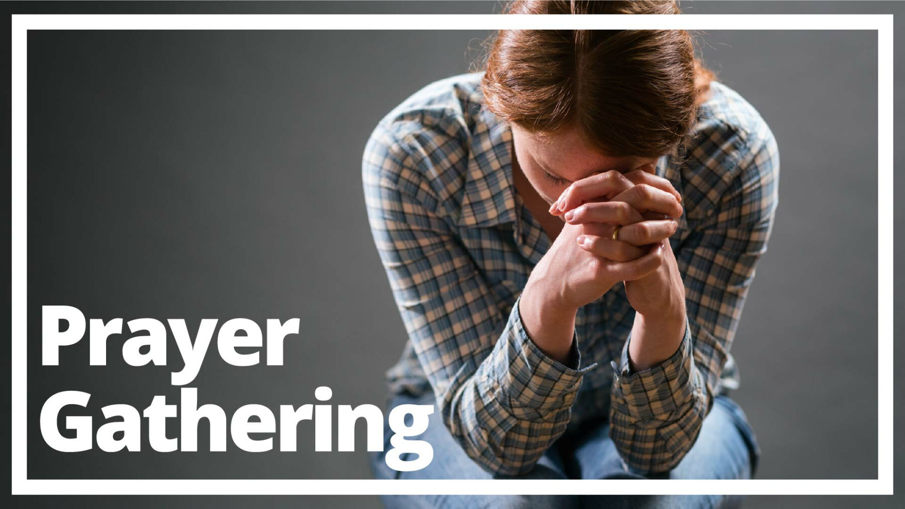 Holiday Season Prayer Gathering