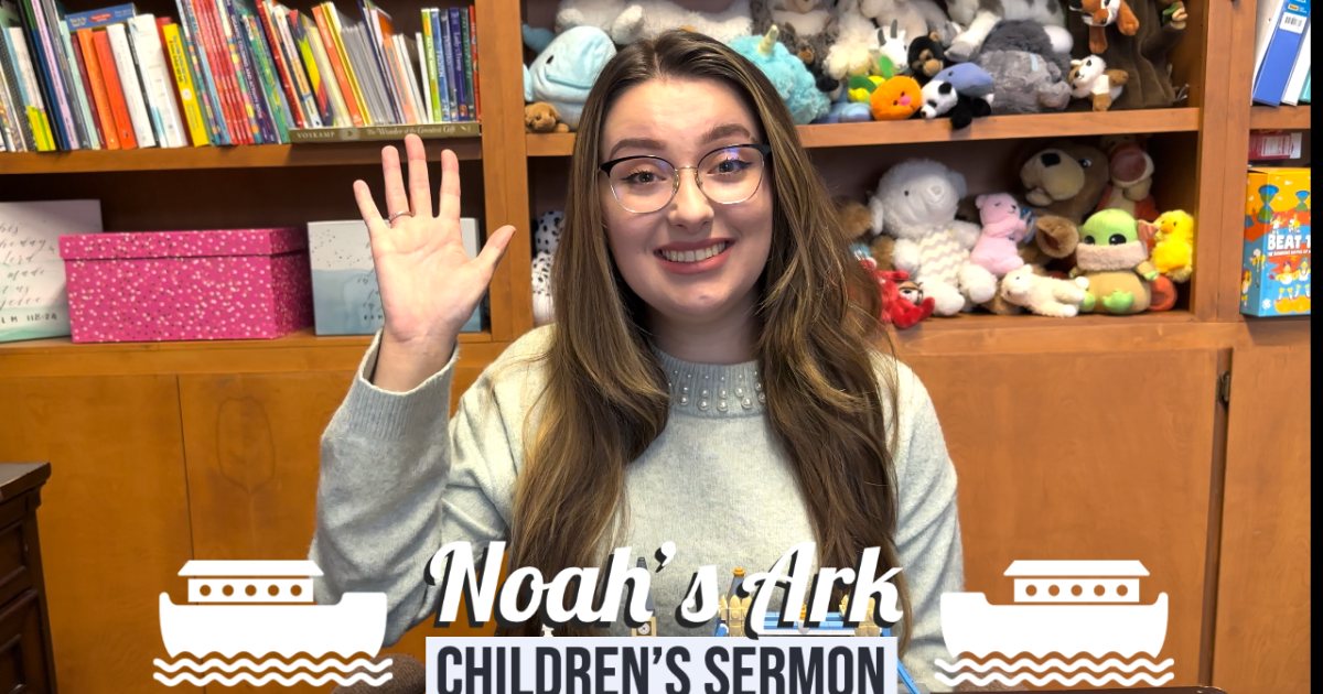 Noah's Ark Children's Sermon Children's Videos Presbyterian Church