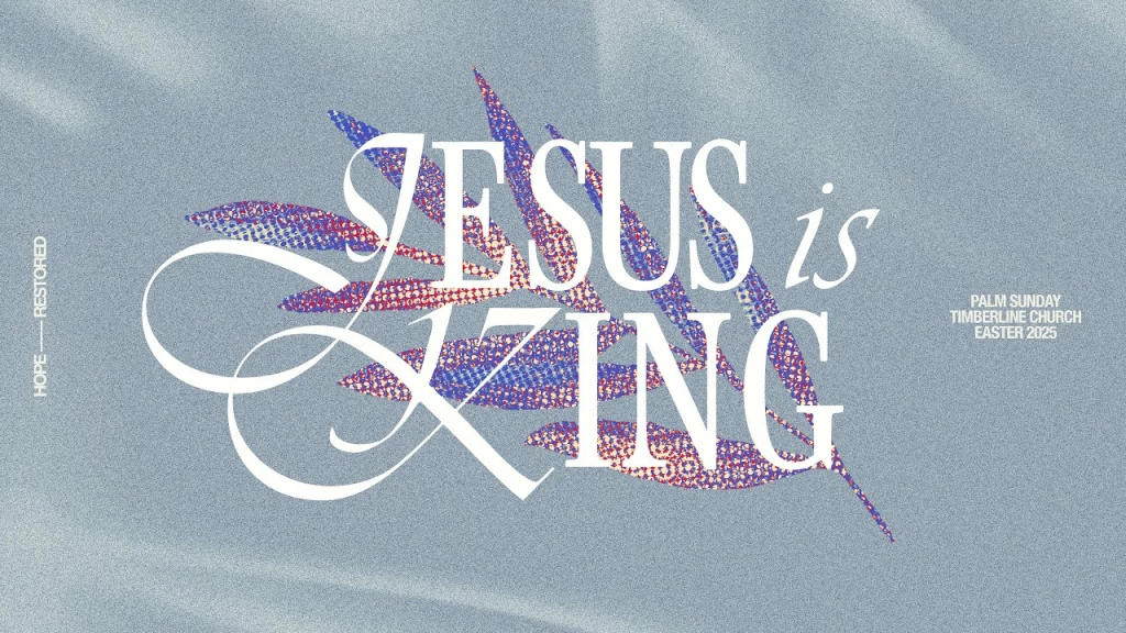 RECAP- Palm Sunday | A Road Trip Transition | Dary Northrop | Timberline Church
