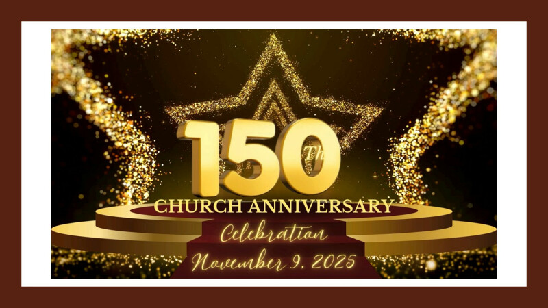 150th Church Anniversary