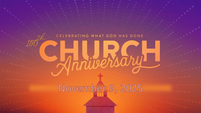 150th Church Anniversary