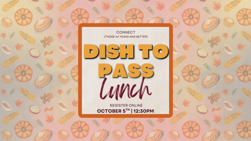 Connect Dish-to-Pass Lunch