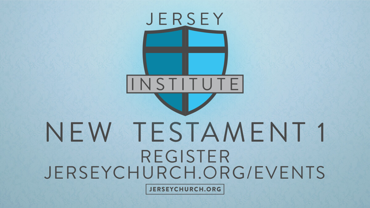 Jersey Institute: New Testament 1