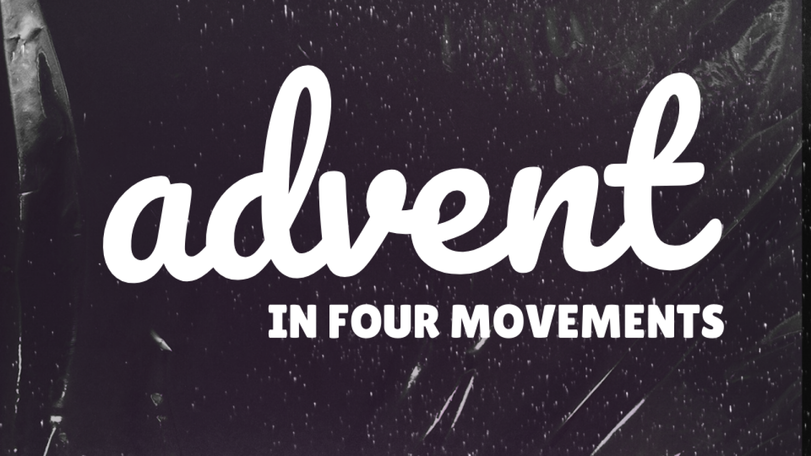 Advent in Four Movements