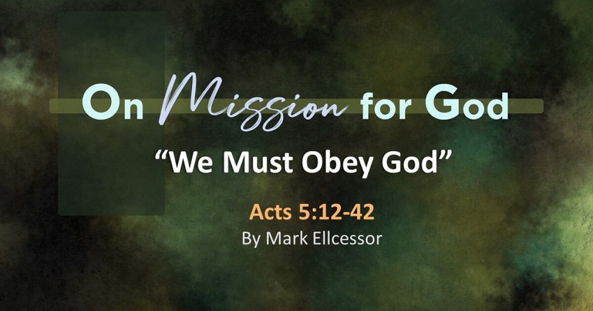 We Must Obey God | Sermons | Fishers United Methodist Church