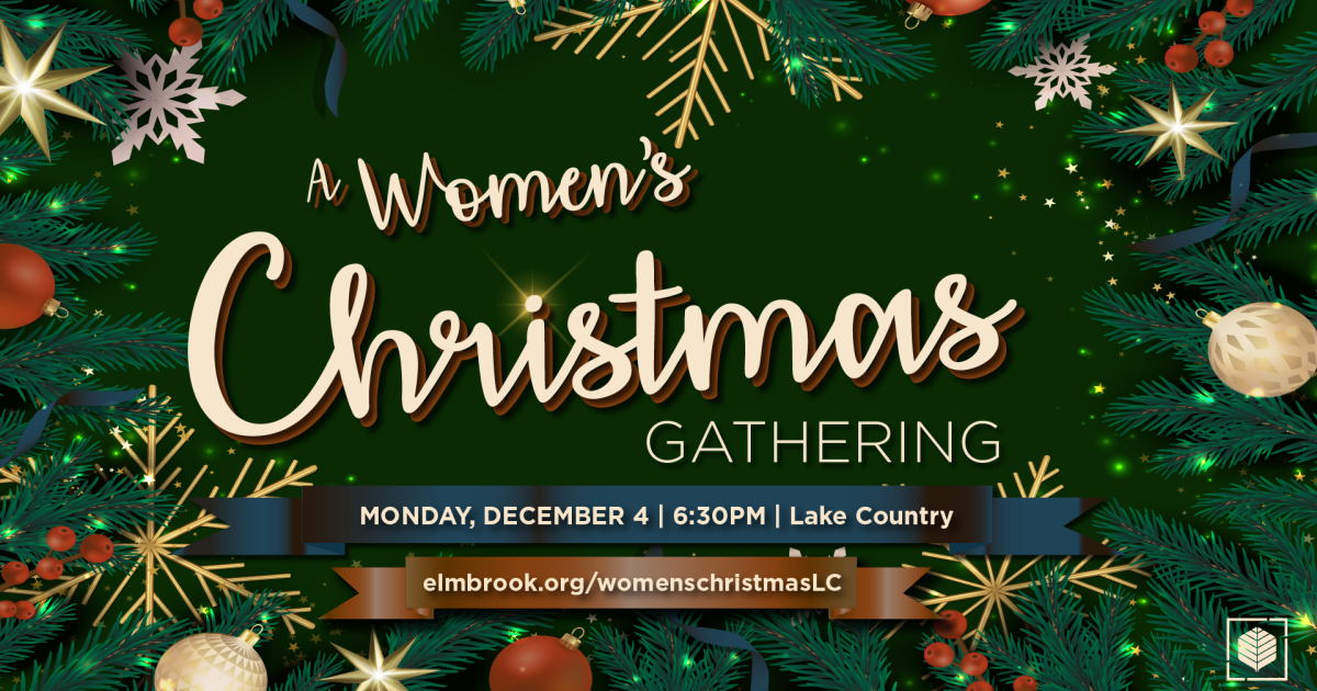 A Women's Christmas Gathering - Lake Country | Elmbrook Church