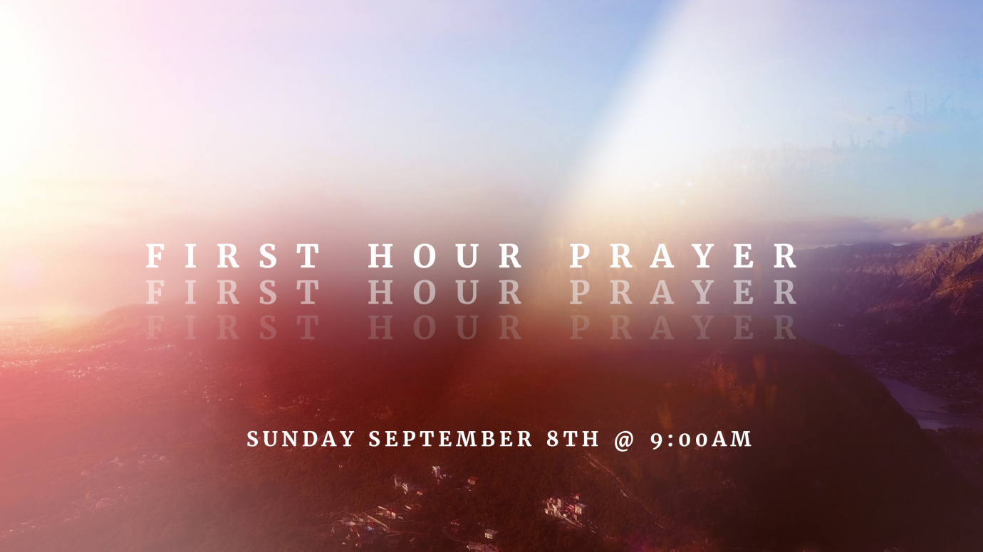 First Hour Prayer