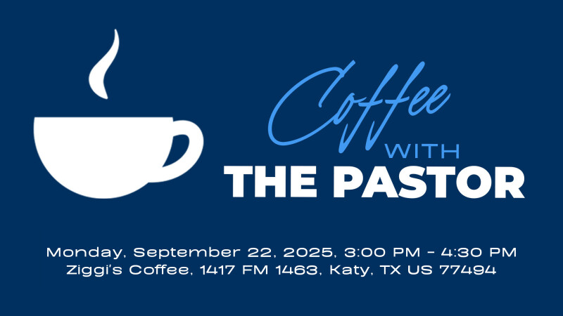 Coffee with the Pastor – September Gathering
