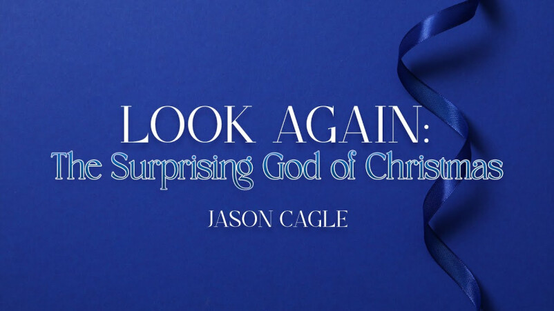 Look Again: The Surprising God of Christmas
