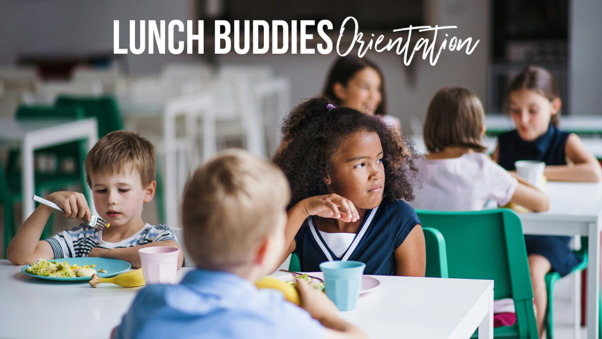 Lunch Buddies Orientation