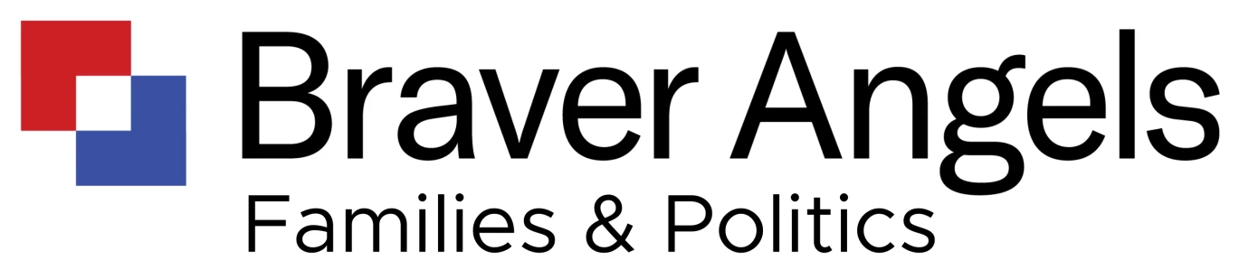 BRAVER ANGELS: Families & Politics