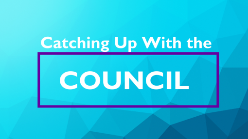 Catching Up with Council – September 2021